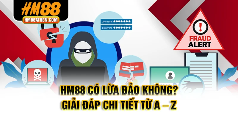 HM88 có lừa đảo không