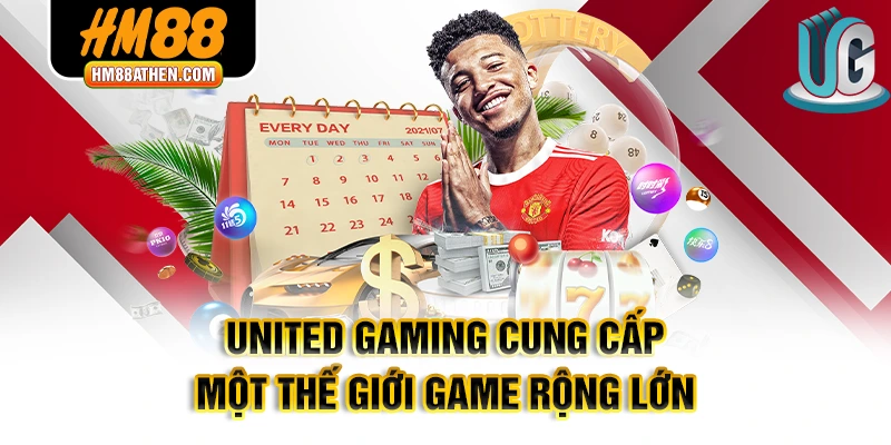 United Gaming cung cấp một thế giới game rộng lớn